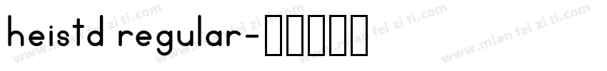 heistd regular字体转换